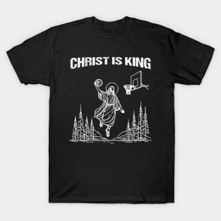 Christ Is King Jesus Is King Funny Christian T-Shirt